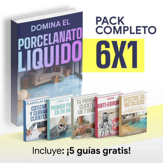 PACK 6X1 🔥➡️ Domina el Porcelanato Líquido (de cero a experto)
